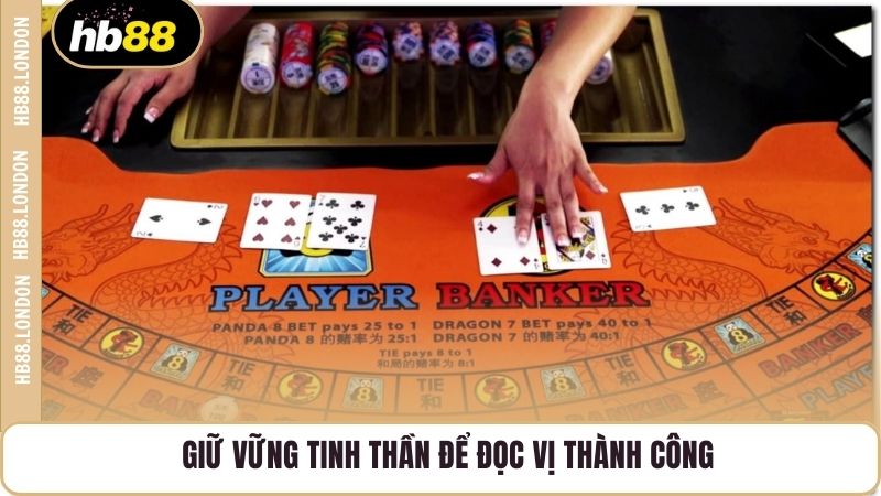 Giữ vững tinh thần để đọc vị thành công